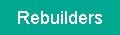 Rebuilders